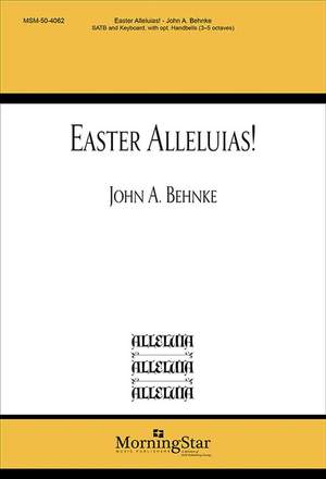 John A. Behnke: Easter Alleluias!