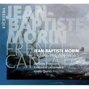 Jean-Baptiste Morin: French Cantatas