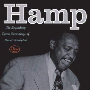 Hamp The Legendary Decca Recordings Of Lionel Hampton