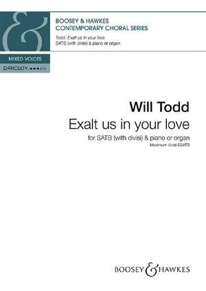 Todd, W: Exalt us in your love