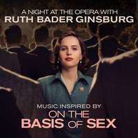 Music Inspired by 'On the Basis of Sex' - A Night at the Opera with Ruth Bader Ginsburg