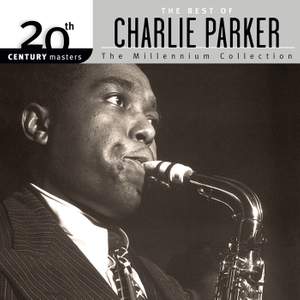 20th Century Masters: The Millennium Collection - The Best Of Charlie Parker