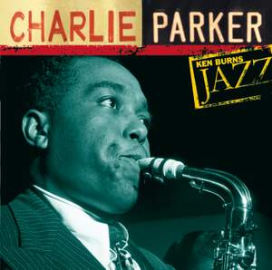 Charlie Parker: Ken Burns's Jazz Product Image