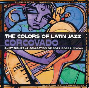 The Colors Of Latin Jazz: Corcovado