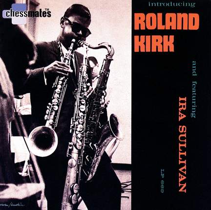 Introducing Roland Kirk