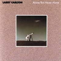 Alone / But Never Alone