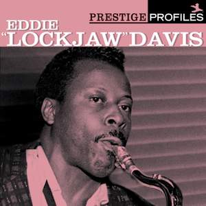 Prestige Profiles: Eddie 'Lockjaw' Davis