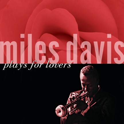 Miles Davis Plays For Lovers