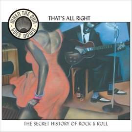 That's All Right (When the Sun Goes Down series)
