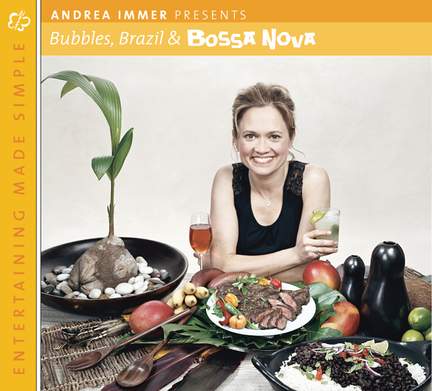 Entertaining Made Simple: Bubbles, Brazil, and Bossa Nova