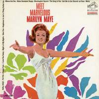 Meet Marvelous Marilyn Maye