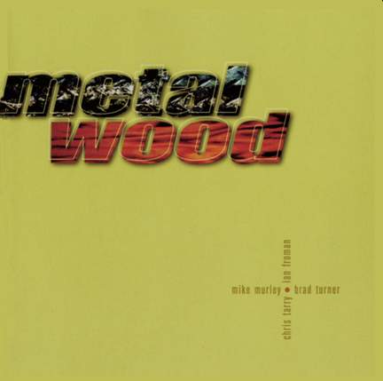 Metalwood