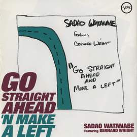 Go Straight Ahead 'N Make A Left