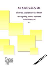 Wakefield Cadman, Charles: An American Suite