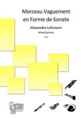 Lehmann, Alexandra: Morceau Vaguement en Forme de Sonate