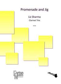 Sharma, Liz: Promenade and Jig