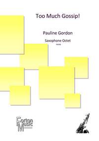 Gordon, Pauline: Too Much Gossip!
