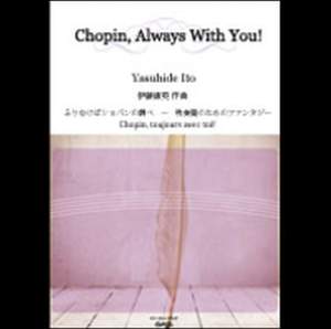 Yasuhide Ito: Chopin Always With You