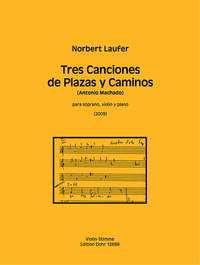 Norbert Laufer: Tres Canciones De Plazas Y Caminos