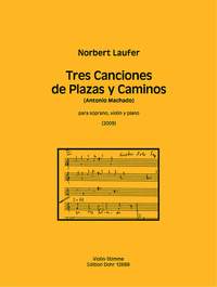 Norbert Laufer: Tres Canciones De Plazas Y Caminos