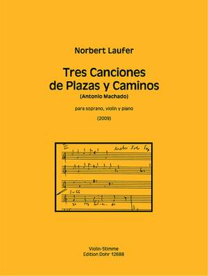 Norbert Laufer: Tres Canciones De Plazas Y Caminos
