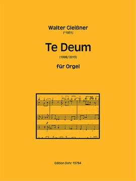 Walter Gleißner: Te Deum Für Orgel