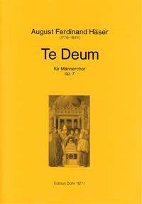 August Ferdinand Häser: Te Deum Op. 7