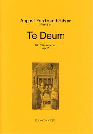August Ferdinand Häser: Te Deum Op. 7