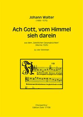 Johann Walter: Ach Gott, Vom Himmel Sieh Darein