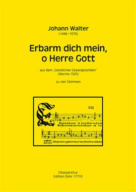 Johann Walter: Erbarm Dich Mein, O Herre Gott