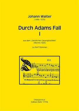 Johann Walter: Durch Adams Fall I