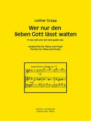 Lothar Graap: Wer Nur Den Lieben Gott Lässt Walten