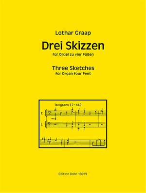 Lothar Graap: Drei Skizzen Für Orgel Zu Vier Füßen