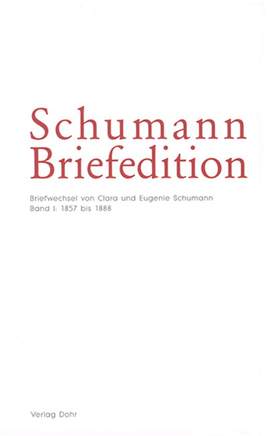 Clara Schumann_Eugenie Schumann: Schumann Briefedition