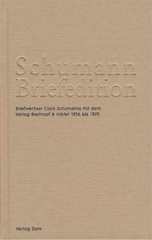 Clara Schumann: Schumann Briefedition