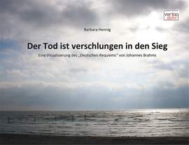 Barbara Hennig: Der Tod Ist Verschlungen In Den Sieg