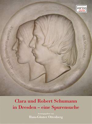 Clara und Robert Schumann In Dresden