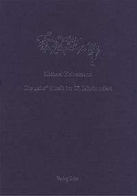 Michael Heinemann: Die Alte Musik Im 17. Jahrhundert