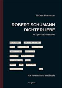 Michael Heinemann: Robert Schumann: Dichterliebe