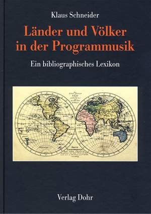 Klaus Schneider: Länder und Völker In Der Programmusik