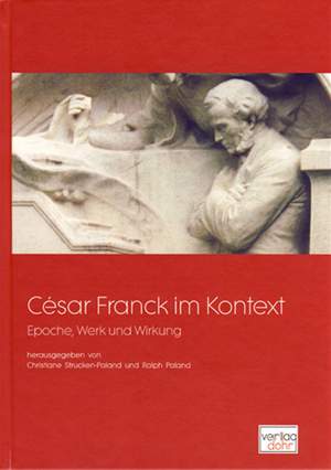 César Franck Im Kontext