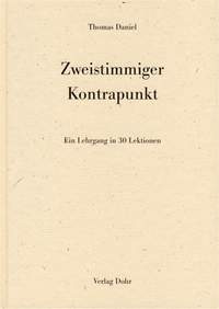 Thomas Daniel: Zweistimmiger Kontrapunkt