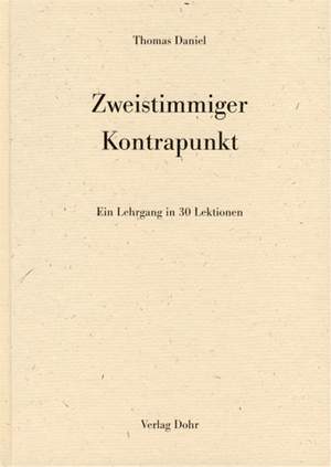 Thomas Daniel: Zweistimmiger Kontrapunkt