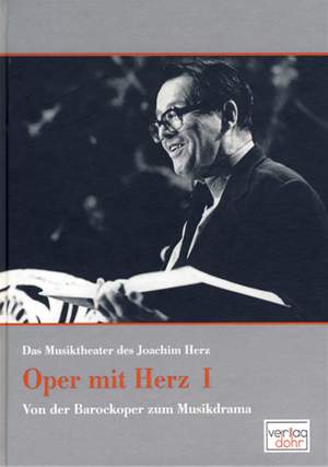 Joachim Herz: Oper Mit Herz 1