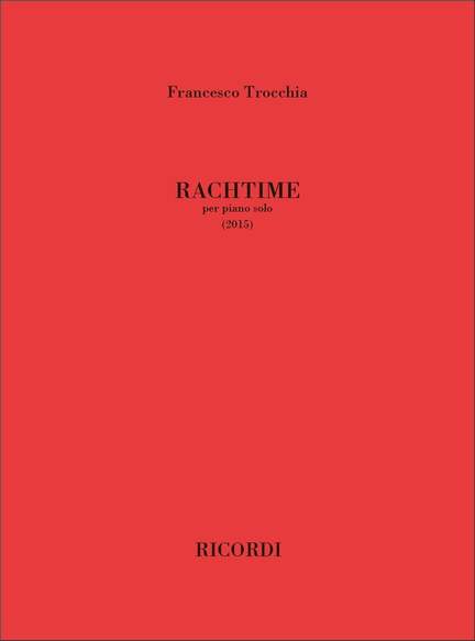 Francesco Trocchia: Rachtime