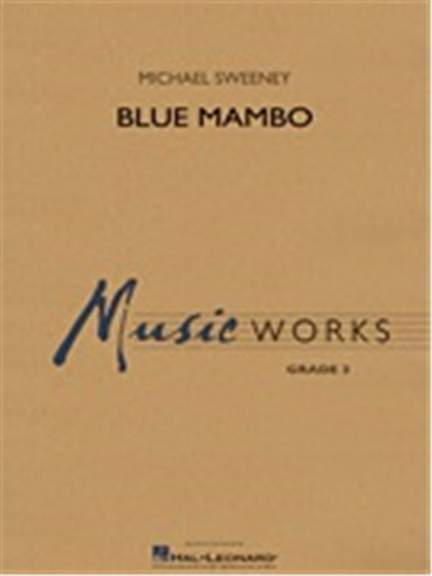 Michael Sweeney: Blue Mambo