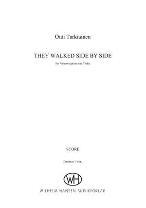 Outi Tarkiainen: They Walked Side by Side