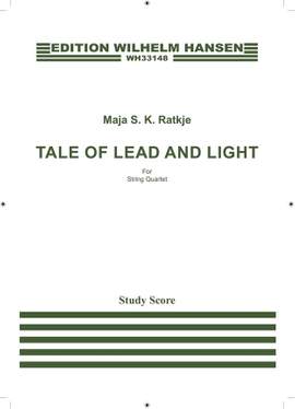 Maja S.K. Ratkje: Tale of Lead and Light