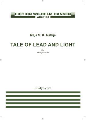 Maja S.K. Ratkje: Tale of Lead and Light