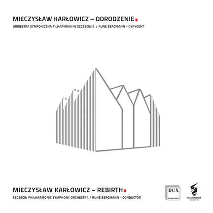 Karłowicz: Symphony in E Minor, Op. 7 'Odrodzenie'